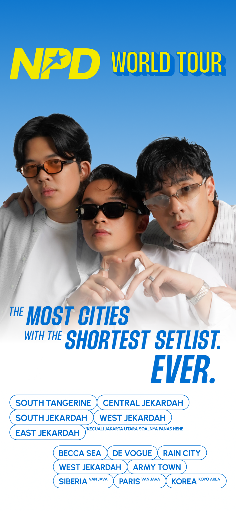 NPD World Tour — the most cities with the shortest setlist, ever.