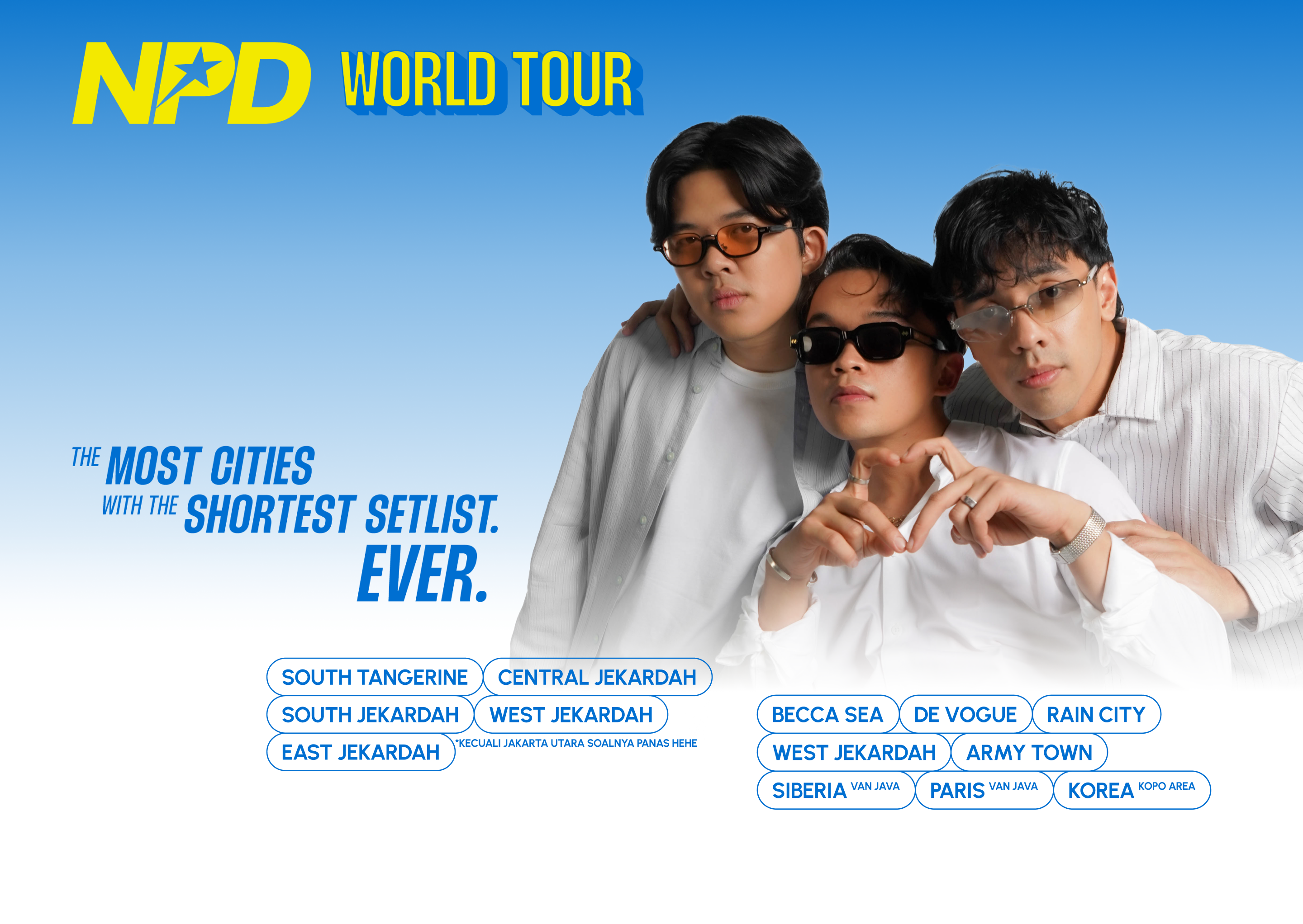 NPD World Tour — the most cities with the shortest setlist, ever.